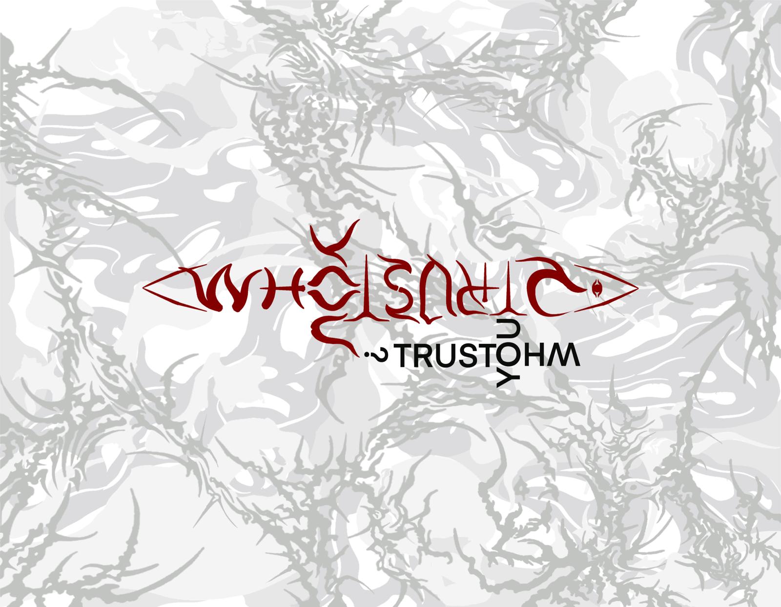 WHO YOU TRUST